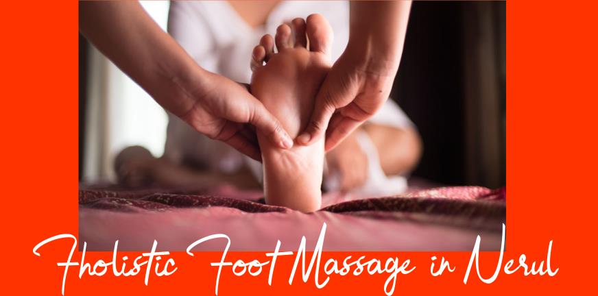 Holistic Foot Massage in Nerul